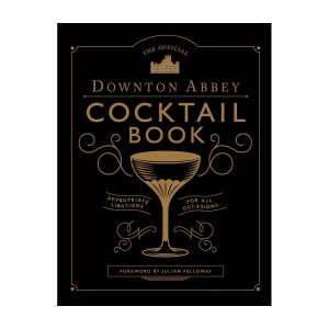 Carte DOWNTON ABBEY COCKTAIL BOOK